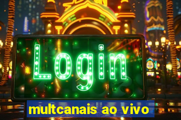 multcanais ao vivo